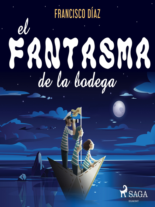 Title details for El fantasma de la bodega by Francisco Díaz Valladares - Available